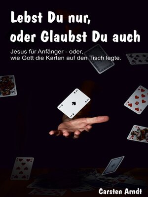 cover image of Lebst Du nur, oder Glaubst Du auch
